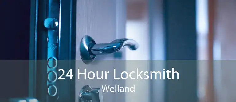 24 Hour Locksmith Welland
